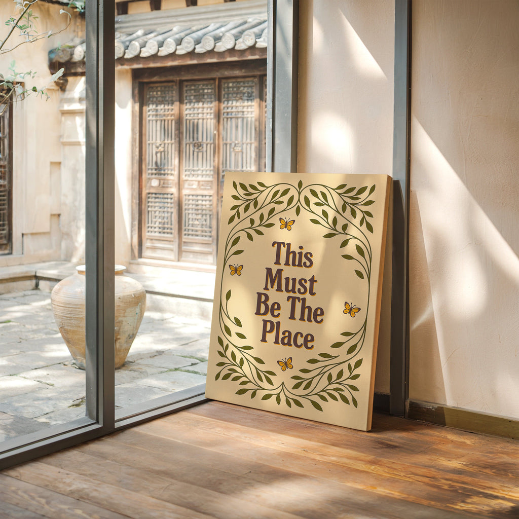 This Must Be The Place – Whimsical Nature Quote Print