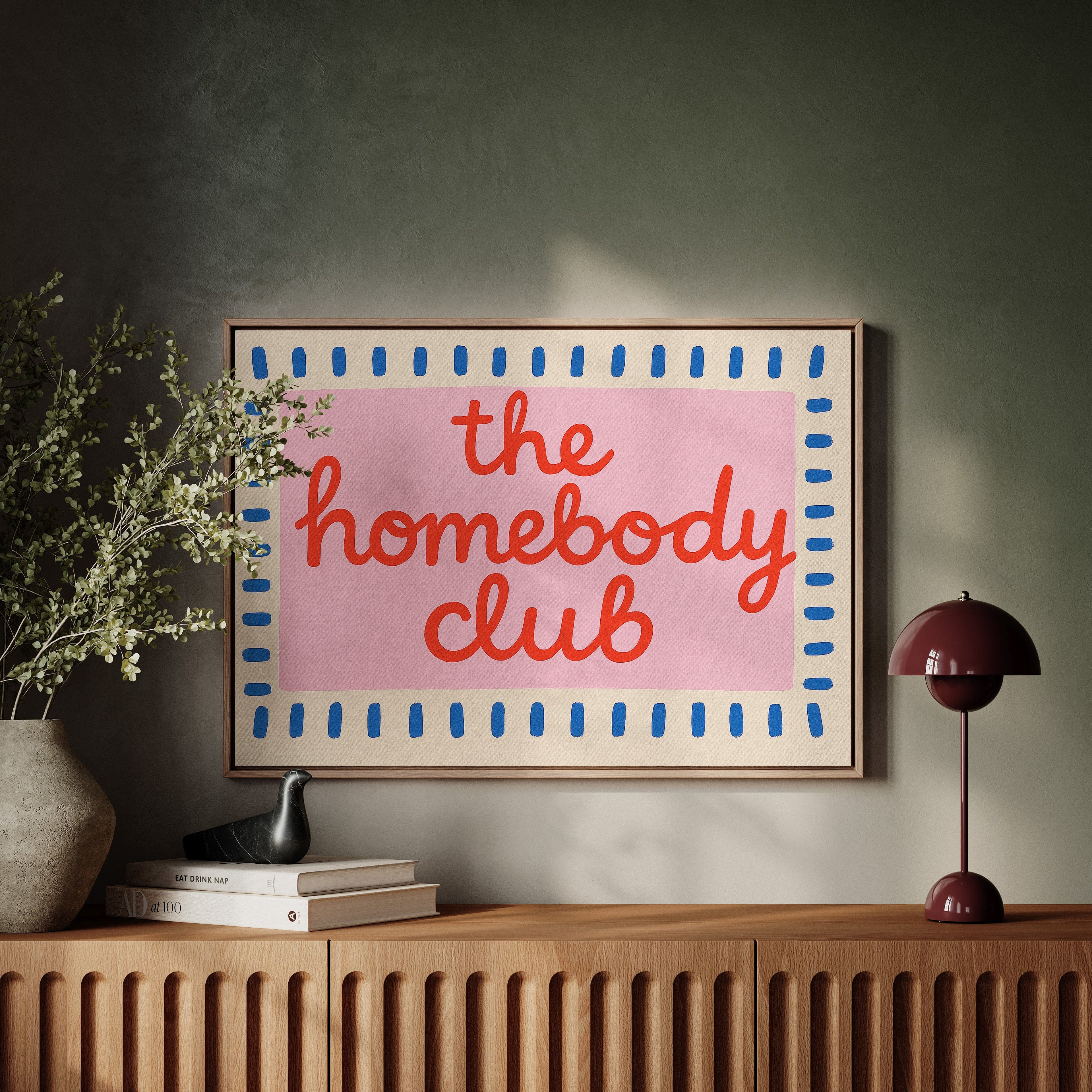 Homebody Club Member