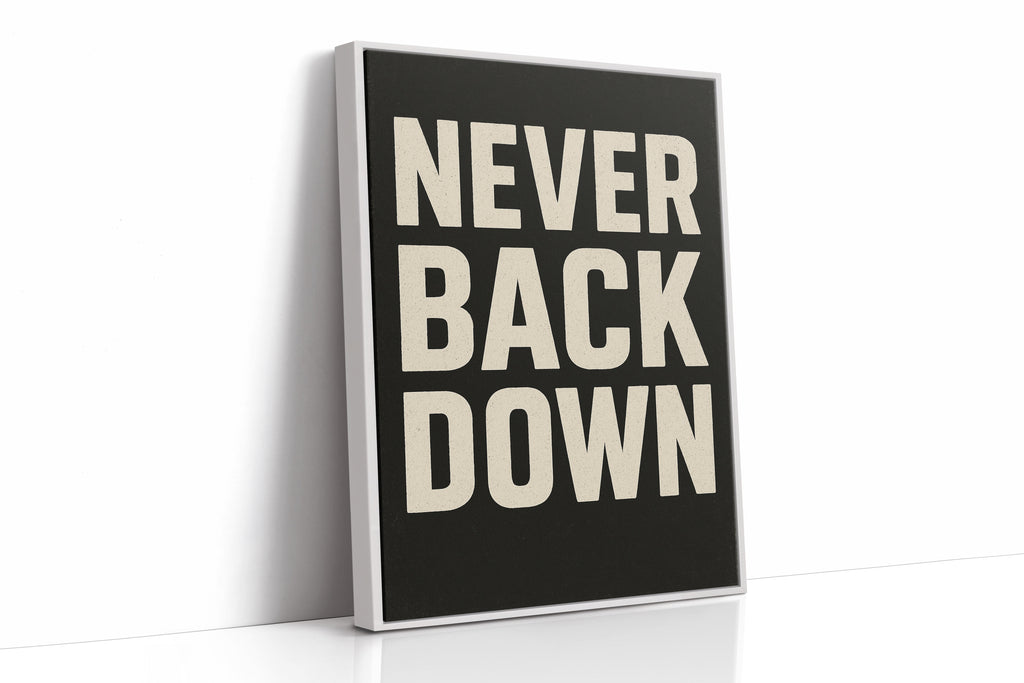Never Back Down Grit Typography Poster
