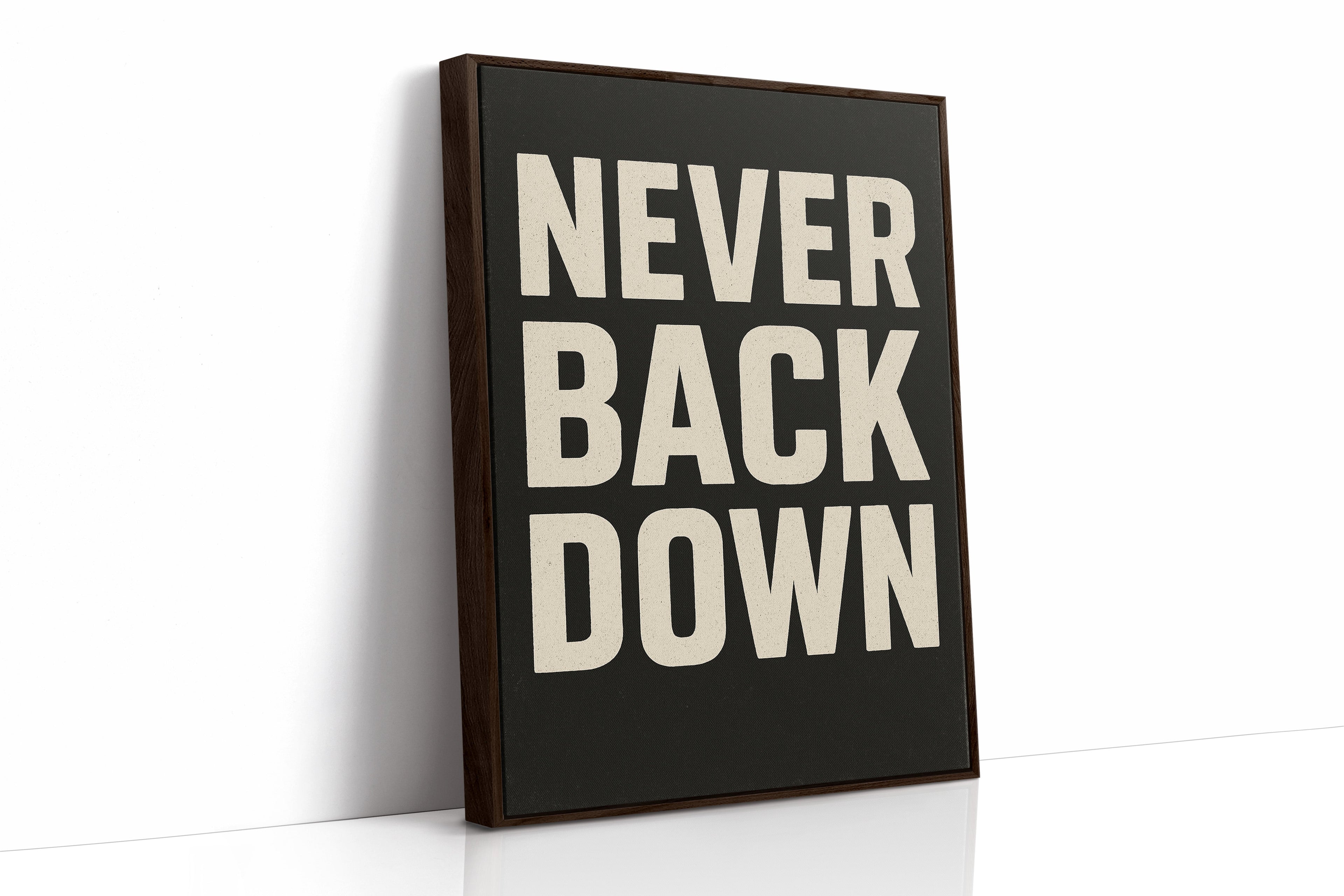 Never Back Down Grit Typography Poster