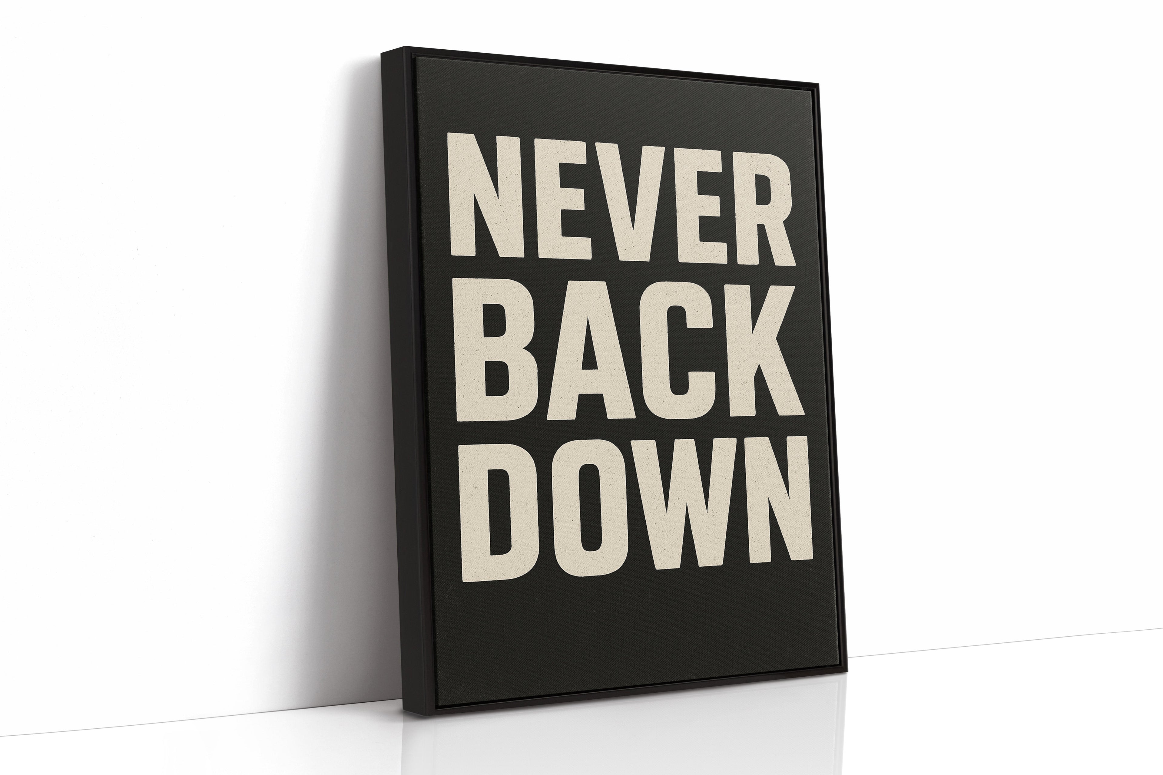 Never Back Down Grit Typography Poster