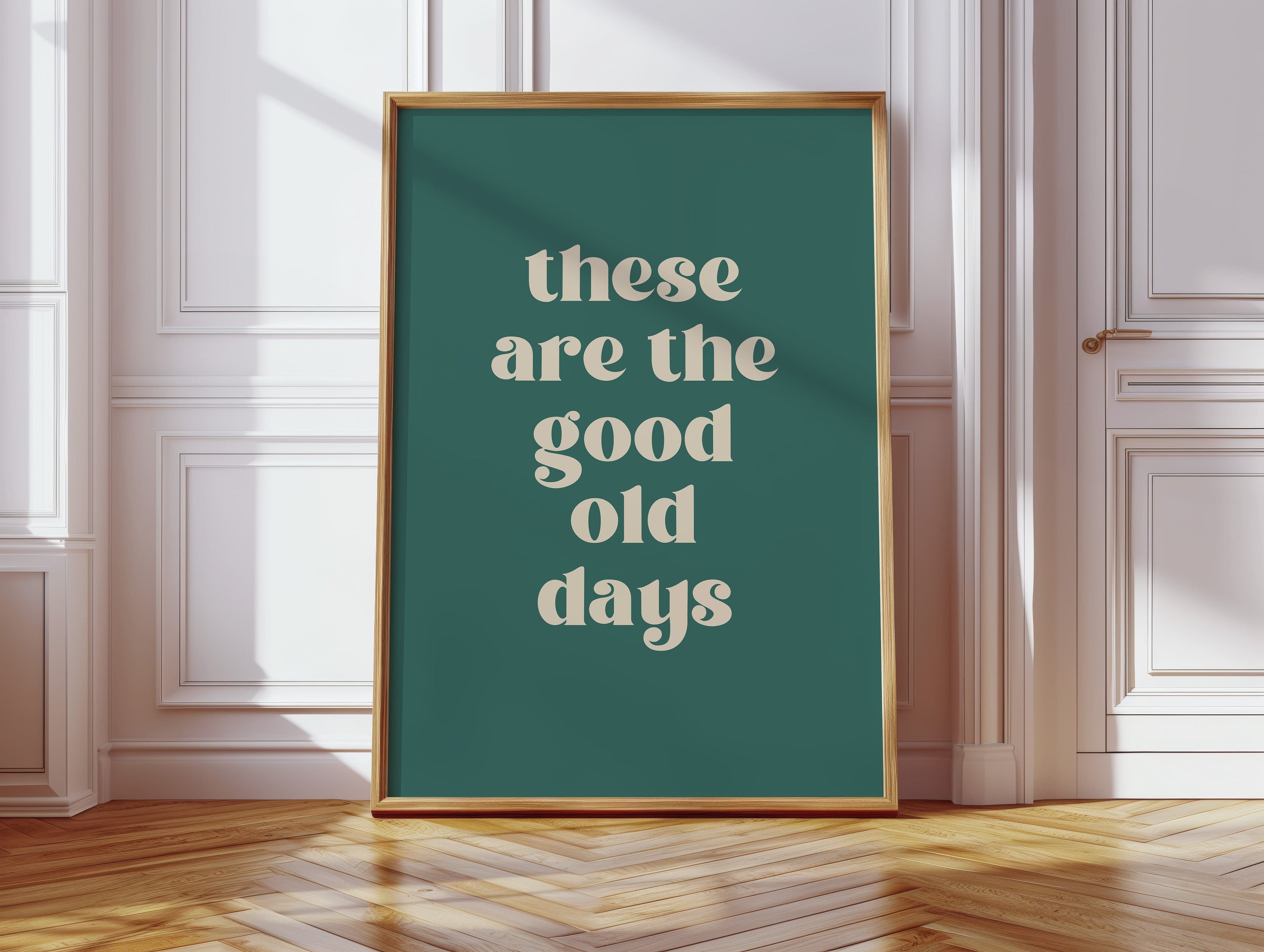 The Good Old Days – Right Now Is It