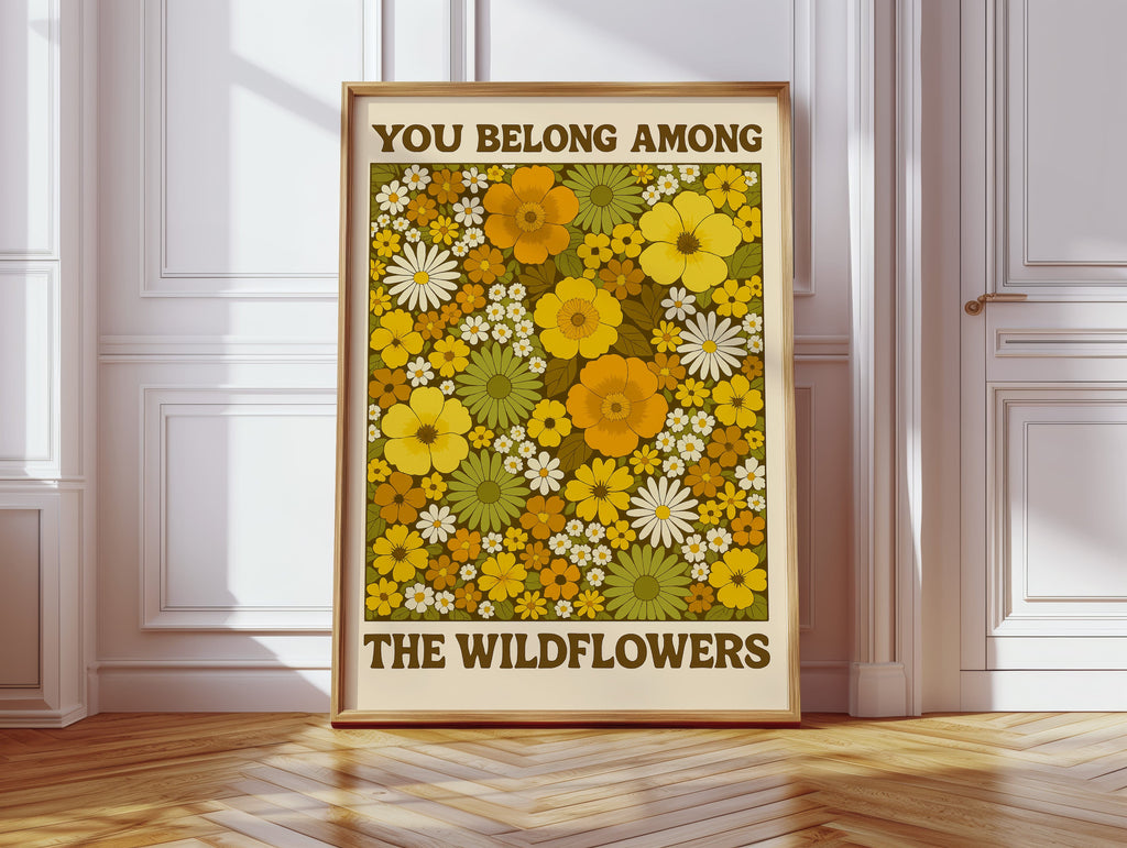 You Belong Among the Wildflowers – Retro Botanical Wall Art