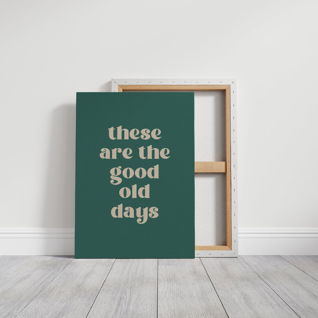 The Good Old Days – Right Now Is It