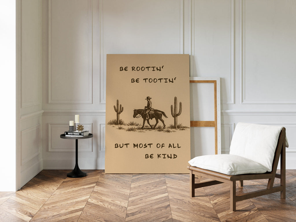 Be Rootin’, Be Tootin’, Be Kind