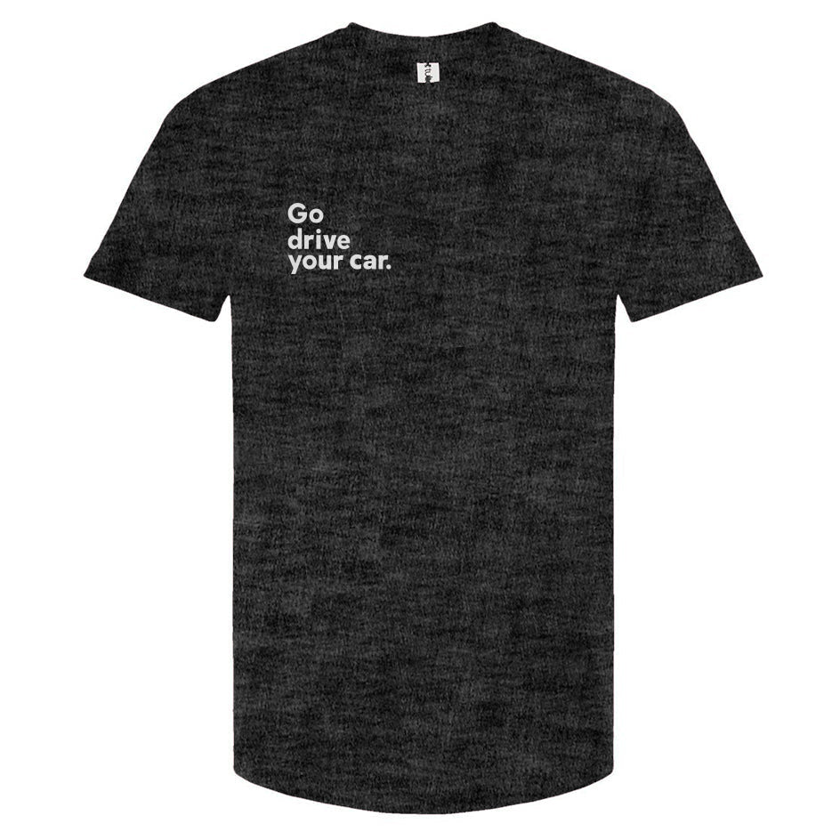 'Go drive your car' Unisex T-shirt