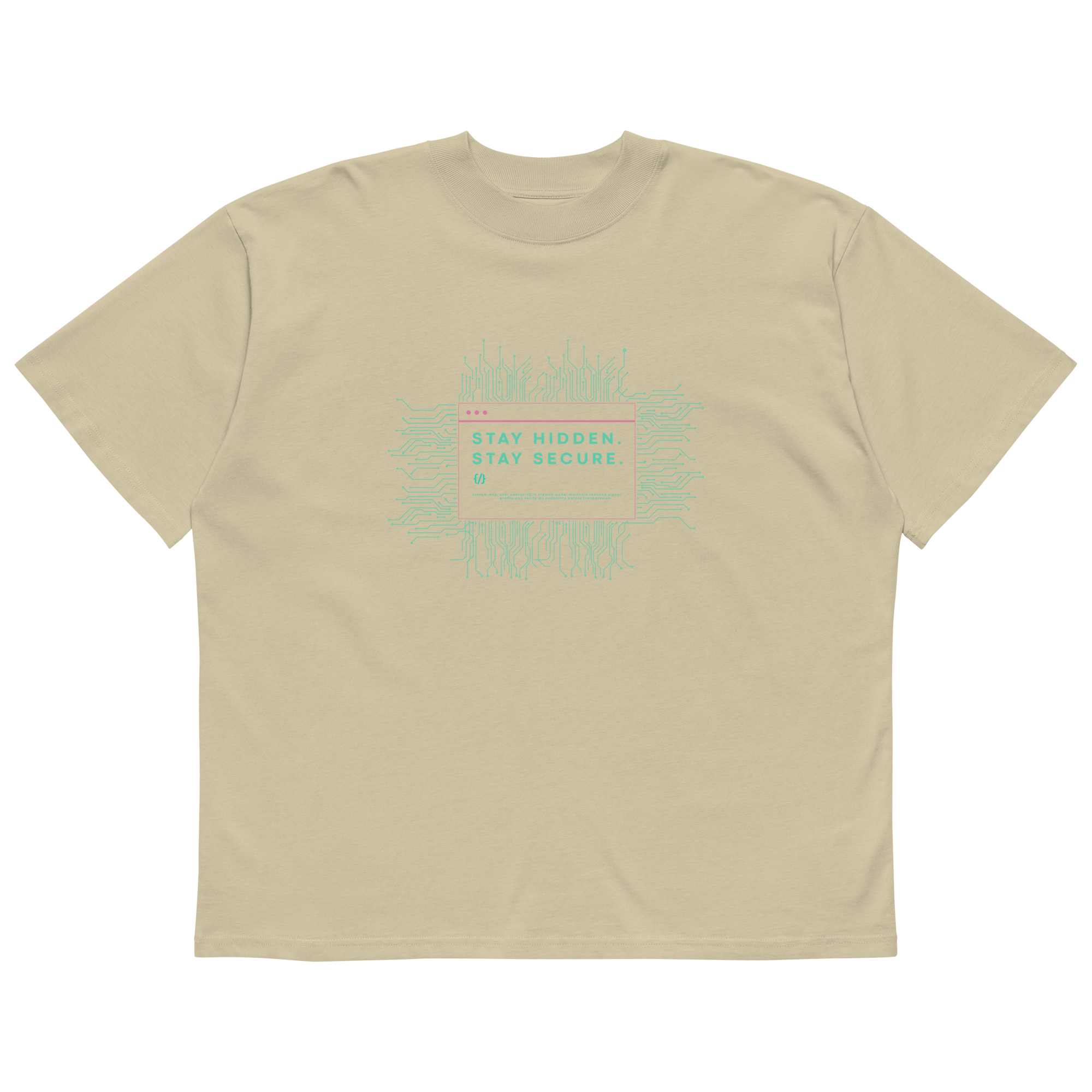 STS “Stay Hidden Stay Secure” Cybersecurity Oversized Organic High-Neck T-Shirt